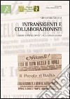 Intransigenti e collaborazionisti. Serrati e Treves davanti alla grande guerra libro