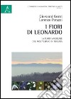 I fiori di Leonardo. La flora vascolare del Montalbano in Toscana libro