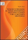 Tecniche di previsione ed analisi dimensionale nella fisica classica e nella meccanica strutturale libro di Jossa Paolo