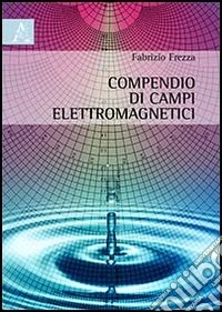 Compendio di campi elettromagnetici