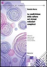 La condivisione della cultura nei sistemi reticolari complessi