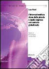 L'internazionalizzazione della piccola e media impresa nel contesto globalizzato libro di Pitoni Luca