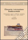 Glossario tommasiano fondamentale. Communicatio, questio, desiderium, experientia, conoscientia, contemplatio, electio, sanatio libro