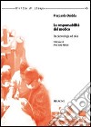 La responsabilità del medico. Tra deontologia ed etica libro