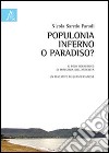 Populonia. Inferno o paradiso? Il polo siderurgico di Populonia nell'antichità, un tentativo di quantificazione. Con CD-ROM libro