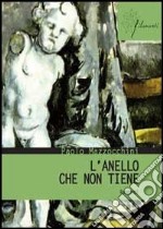 L'anello che non tiene libro