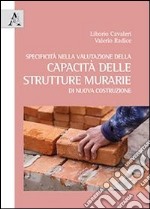 Specificità nella valutazione della capacità delle strutture murarie di nuova costruzione