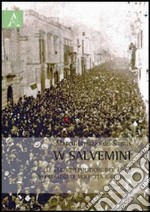 W Salvemini. Le elezioni politiche del 1913 nei collegi di Molfetta e Bitonto libro