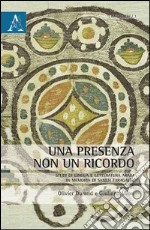 Una presenza, non un ricordo libro