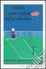 I colori esclusi dell'arcobaleno