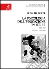 La psicologia dell'educazione in Italia. 1920-1950 libro