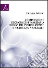 Competizione economico-finanziaria, ruolo dell'intelligence e sicurezza nazionale libro di Griscioli Giuseppe