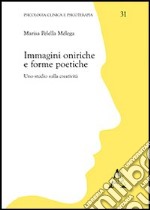 Immagini oniriche e forme poetiche. Uno studio sulla creatività libro