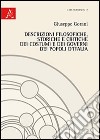 Descrizioni filosofiche, storiche e critiche dei costumi e dei governi dei popoli d'Italia libro di Gorani Giuseppe