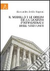 Il modello e le origini della giustizia costituzionale degli Stati Uniti libro di Negroni Alessandro A.