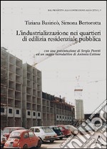 L'industrializzazione nei quartieri di edilizia residenziale pubblica