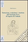 Formazione, evoluzione e struttura dell'antologia breve di Eugènio de Andrade libro di Barberini Fabio