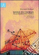 Massa ed energia nella combustione tecnica libro