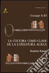 La cultura como clave de la literatura áurea libro