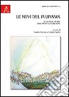 Le nevi del Fujiyama. La via della catarsi. Studi critici su Elena Bono libro