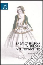 La danza italiana in Europa nell'Ottocento libro