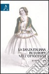 La danza italiana in Europa nell'Ottocento libro di Sasportes J. (cur.)
