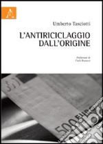 L'antiriciclaggio dall'origine libro