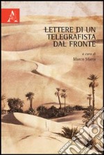 Lettere di un telegrafista dal fronte libro