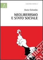 Neoliberismo e stato sociale libro