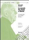 La morale tra storia e libertà. La riscoperta delle virtù in Alasdair MacIntyre libro