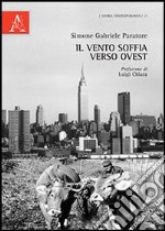 Il vento soffia verso Ovest libro