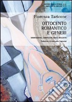 Ottocento romantico e generi. Dominazione, complicità, abusi, molestie libro