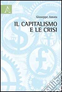 Il capitalismo e le crisi