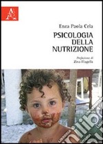 Psicologia della nutrizione libro