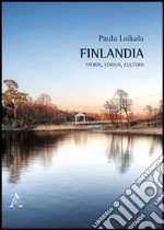 Finlandia. Storia, lingua, cultura