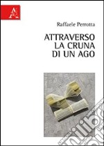 Attraverso la cruna di un ago libro