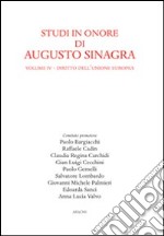 Studi in onore di Augusto Sinagra. Vol. 4: Diritto dell'unione Europea libro