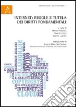 Internet: regole e tutela dei diritti fondamentali libro