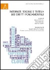 Internet: regole e tutela dei diritti fondamentali libro