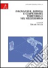 Innovazione, impresa e competitività territoriale nel Mezzogiorno libro di Amato V. (cur.)