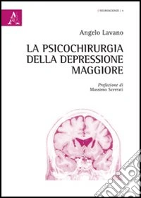 La psicochirurgia della depressione maggiore