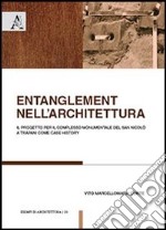 Entanglement nell'architettura. Il progetto per il complesso monumentale del San Nicolò a Trapani come Case History