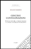 Generi e contaminazioni. Studi sui cantari, l'egloga volgare e la prima imitazione petrarchesca libro