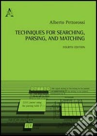 Techniques for searching, parsing, and matching