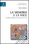 La memoria e la voce. Un'indagine cognitiva sul Medioevo (secoli VI-XII) libro