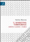 Il marketing territoriale. Aspetti linguistici e teorici libro di Mazzara Sabrina