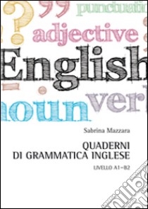 Quaderni Di Grammatica Inglese Livello A1 B2 Sabrina Mazzara Aracne 14