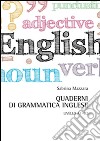 Quaderni di grammatica inglese. Livello A1-B2 libro di Mazzara Sabrina