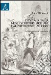 L'Unità d'Italia negli scrittori siciliani dall'Ottocento a oggi. Interpretazioni e narrazioni libro di Di Veroli Anna