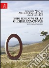 Sfide educative della globalizzazione. Verso una società solidale libro